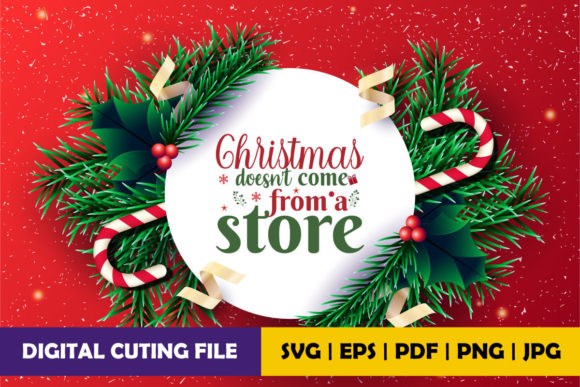 Christmas Doesn t Come from a Store