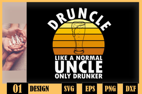 Druncle Funny Drunk Uncle Beer Drinking