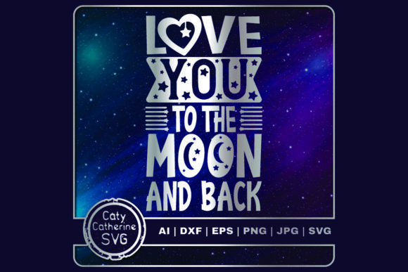Love You to the Moon and Back