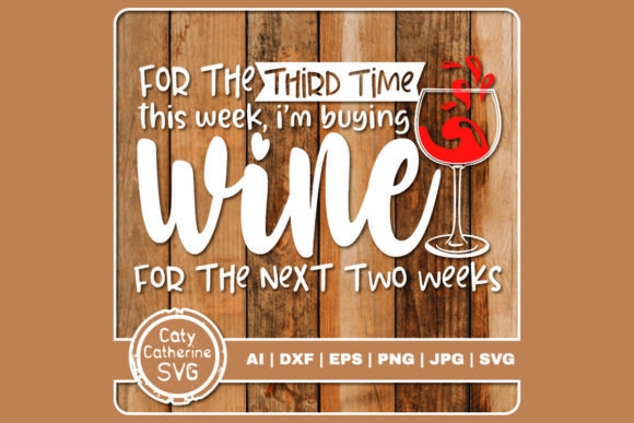 Review: Buying Wine for the Next Two Weeks Embroidery Design