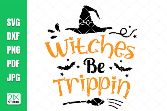 Witches Be Trippin Svg, Halloween Svg